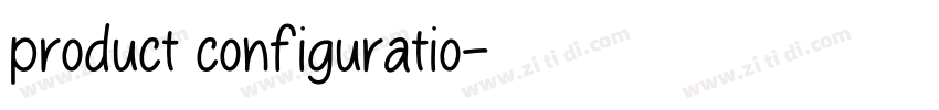 product configuratio字体转换
